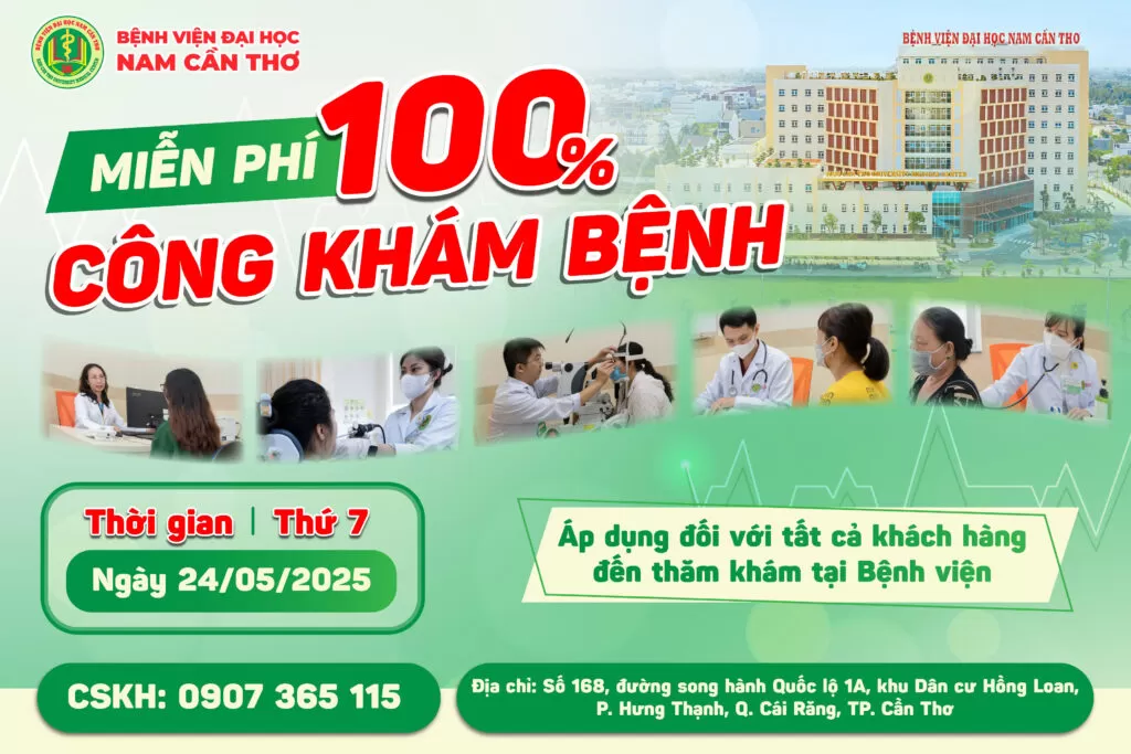 NGÀY VÀNG TRI ÂN – MIỄN PHÍ 100% CÔNG KHÁM TẤT CẢ CÁC CHUYÊN KHOA TẠI Bệnh viện Đại học Nam Cần Thơ 3 UU DAI MIEN PHI TIEN CONG KHAM BENH KY NIEM 3 NAM