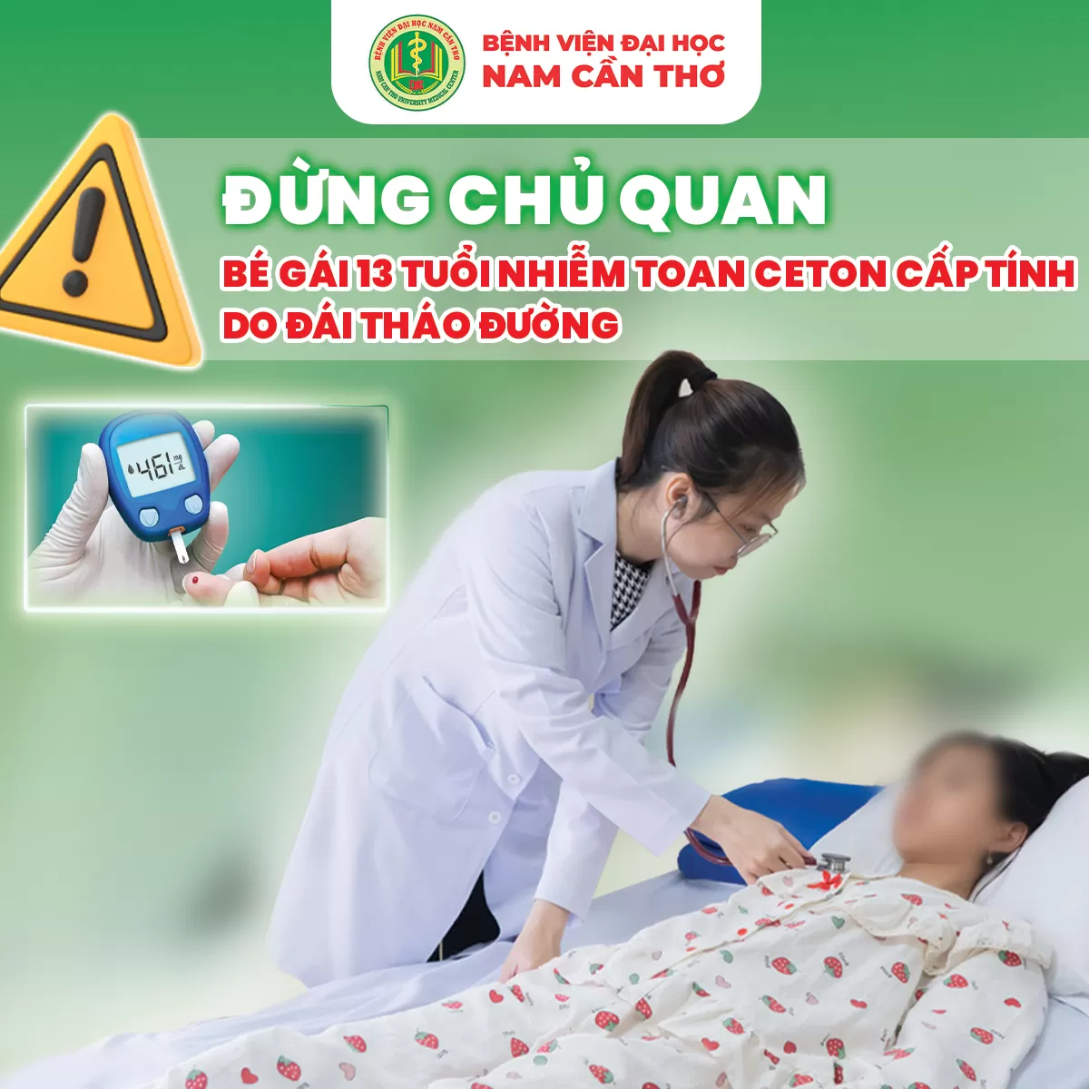 ĐỪNG CHỦ QUAN: BÉ GÁI 13 TUỔI NHIỄM TOAN CETON DO ĐÁI THÁO ĐƯỜNG