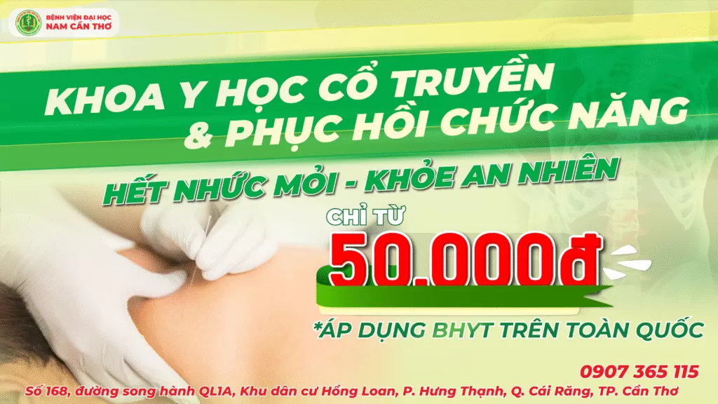 ƯU ĐÃI ĐẶC BIỆT TỪ KHOA Y HỌC CỔ TRUYỀN – PHỤC HỒI CHỨC NĂNG Bệnh viện Đại học Nam Cần Thơ 2 UU DAI YHCT BIA